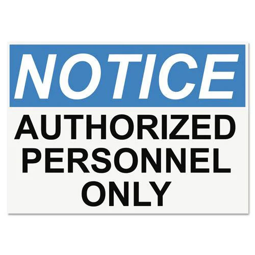 Headline Sign 10 in. x 14 in. Notice Authorized Personnel Only OSHA Safety Signs - White/Blue/Black